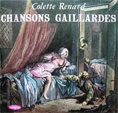 Colette RENARD Chansons gaillardes de la vielle France 